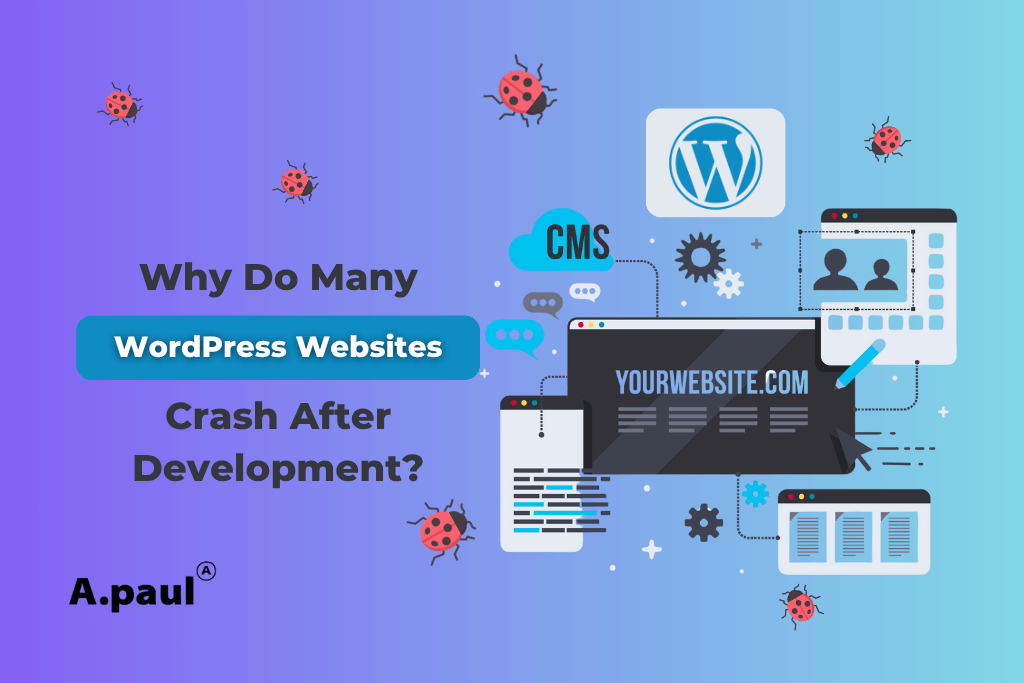 Why Do Many WordPress Websites Crash After Development?